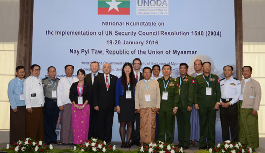 National Round Table on the Implementation of UN Security Council Resolution 1540 (2004), 19-20 January 2016, Nay Pyi Taw, Myanmar.